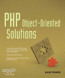 PHP object-oriented solutions /