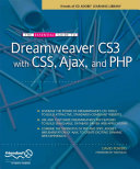 The essential guide to Dreamweaver CS3 with CSS, Ajax, and PHP /