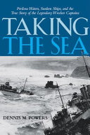 Taking the sea : perilous waters, sunken ships, and the true story of the legendary wrecker captains /