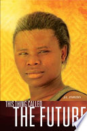 This thing called the future : a novel /