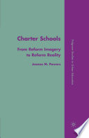 Charter Schools : From Reform Imagery to Reform Reality /