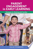 Parent engagement in early learning : strategies for working with families /