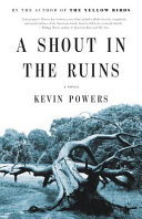 A shout in the ruins : a novel /