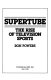 Supertube : the rise of television sports /