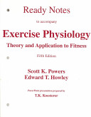 Ready notes to accompany Exercise physiology : theory and application to fitness /