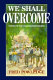 We shall overcome : heroes of the civil rights movement /