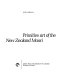 Primitive art of the New Zealand Maori /