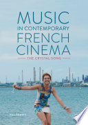Music in contemporary French cinema : the crystal-song /