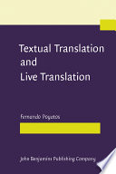 Textual translation and live translation : the total experience of nonverbal communication in literature, theater and cinema /