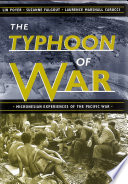 The typhoon of war : Micronesian experiences of the Pacific war /