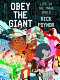 Obey the giant : life in the image world /