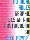 No more rules : graphic design and postmodernism /