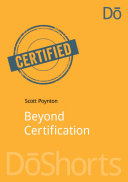 Beyond Certification /