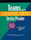 Teams and the graphic arts service provider /