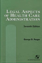 Legal aspects of health care administration /