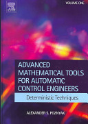 Advanced mathematical tools for automatic control engineers /