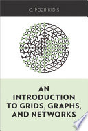 An introduction to grids, graphs, and networks /