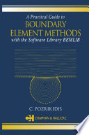 A practical guide to boundary element methods with the software library BEMLIB /