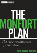 The Monfort plan : the new architecture of capitalism /