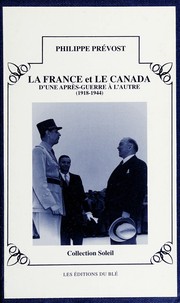 La France et le Canada d'une après-guerre à l'autre (1918-1944) /