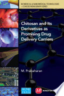 Chitosan and its derivatives as promising drug delivery carriers /