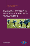 Evaluation des troubles neuropsychologiques en vie quotidienne /