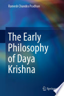 The Early Philosophy of Daya Krishna /