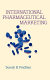 International pharmaceutical marketing /