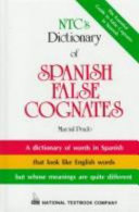 NTC's Dictionary of Spanish false cognates /