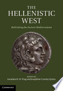 The Hellenistic West : rethinking the ancient Mediterranean /