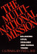 The multinational mission : balancing local demands and global vision /