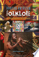 African American folklore : an encyclopedia for students /