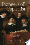 Pioneers of capitalism : The Netherlands 1000-1800 /