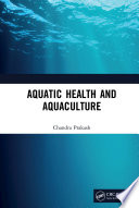 Aquatic health and aquaculture /