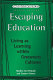 Escaping education : living as learning within grassroots cultures /