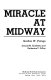 Miracle at Midway /