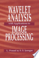 Wavelet analysis with applications to image processing /