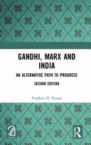 Gandhi, Marx and India : an alternative path to progress /