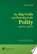 The Rig-Vedic and post-Rig-Vedic polity (1500 BCE - 500 BCE) /