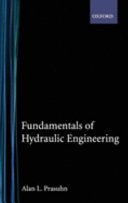 Fundamentals of hydraulic engineering /