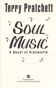 Soul music : a novel of discworld /