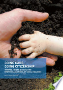 Doing care, doing citizenship : towards a micro-situated and emotion-based model of social inclusion /