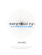 Unrepentant ego : the self-portraits of Lucas Samaras /