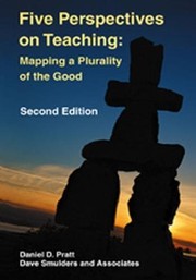 Five perspectives on teaching : mapping a plurality of the good /