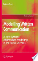Modelling Written Communication : a New Systems Approach to Modelling in the Social Sciences /