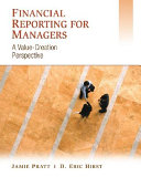 Financial reporting for managers : a value-creation perspective /