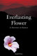 Everlasting flower : a history of Korea /