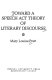 Toward a speech act theory of literary discourse /