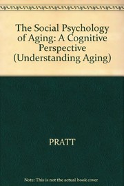 The social psychology of aging : a cognitive perspective /