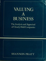 Valuing a business : the analysis and appraisal of closely-held companies /